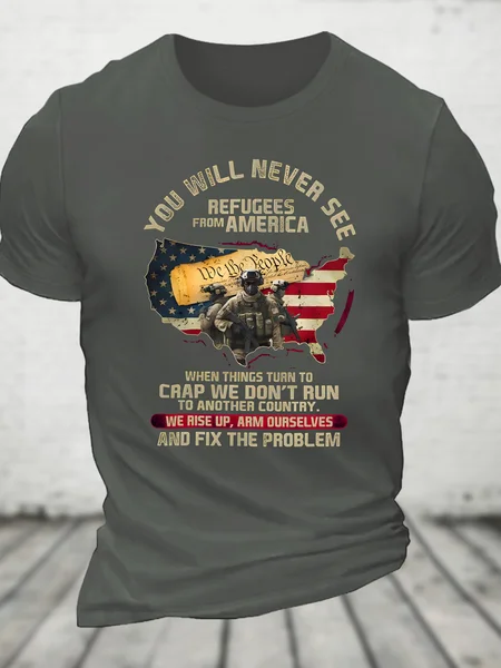 

You Will Never See Refugees From America Cotton T-Shirt, Deep gray, T-shirts