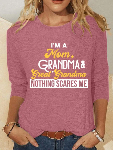 

Mom Grandma & Great Grandma Nothing Scares Me Casual Long Sleeve Shirt, Watermelon, Long sleeves