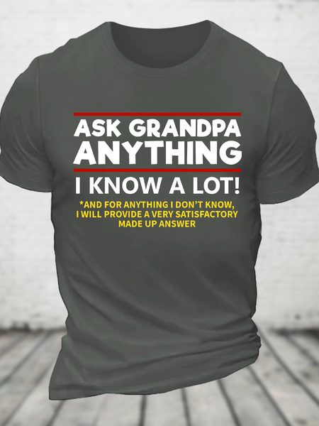 

Ask Grandpa Anything I Know A Lot Cotton T-Shirt, Deep gray, T-shirts