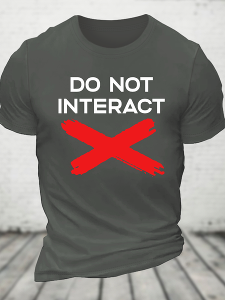 

Do Not Interact Cotton T-Shirt, Deep gray, T-shirts