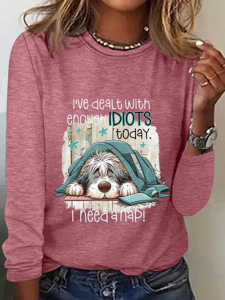 

I've Dealt With Enough Idiots Today I Need A Nap Casual Long Sleeve Shirt, Watermelon, Long sleeves