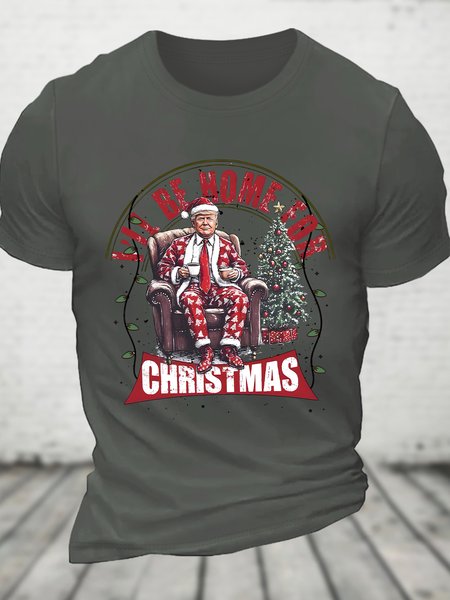 

I'll Be Home For Christmas Humorous Cotton T-shirt, Deep gray, T-shirts