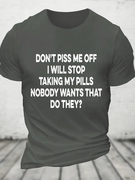 

Funny Don't Piss Me Off Cotton T-shirt, Deep gray, T-shirts