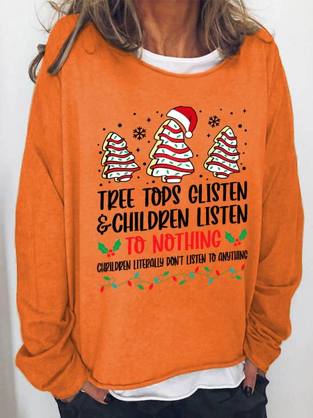

Tree Tops Glisten And Children Listen To Nothing Casual Sweatshirt, Orange, Hoodies&Sweatshirts