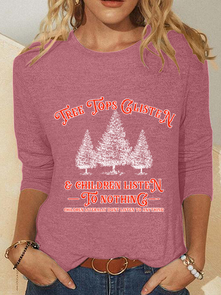 

Tree Tops Glisten & Children Listen To Nothing Casual Long Sleeve Shirt, Watermelon, Long sleeves