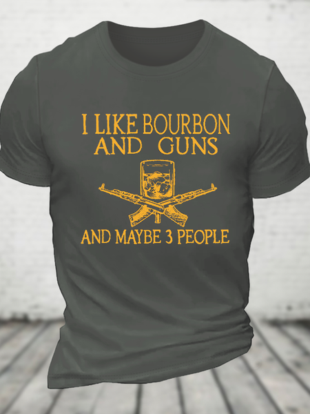 

I Like Bourbon And Guns And Maybe 3 People Funny Cotton T-Shirt, Deep gray, T-shirts