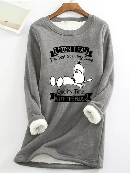

I Didn't Fall I'm Just Spending Some Quality Time With The Floor Casual Fluff Fleece Fabric Sweatshirt, Gray, Hoodies&Sweatshirts