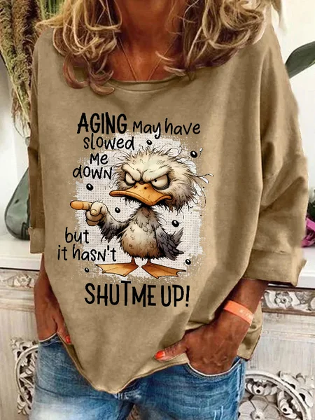 

Aging May Have Slowed Me Down Silly Duck Angry Bird Sarcastic Quote Casual Sweatshirt, Khaki, Hoodies&Sweatshirts