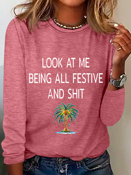 

Women's Christmas Palm Tree Look At Me Being All Festive And Shit Printed Casual Long Sleeve Shirt, Watermelon, Long sleeves