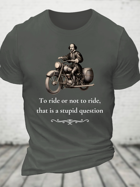 

To Ride Or Not To Ride,The Bard Cotton T-Shirt, Deep gray, T-shirts