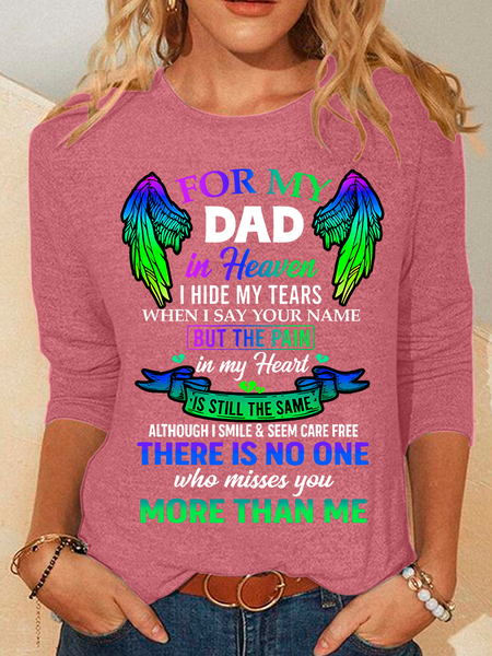 

For My Dad In Eavenihide My Tears When I Say Your Name Casual Long Sleeve Shirt, Watermelon, Long sleeves