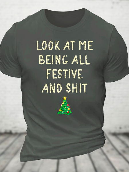 

Look At Me Being All Festive And Shit Funny Christmas Cotton T-Shirt, Deep gray, T-shirts
