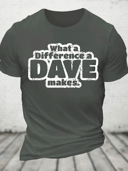 What A Difference A Dave Makes Funny Cotton T-Shirt, Deep gray, T-shirts