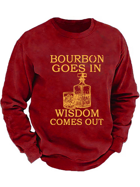 

Bourbon Goes In Wisdom Comes Out Sweatshirt, Red, Hoodies&Sweatshirts