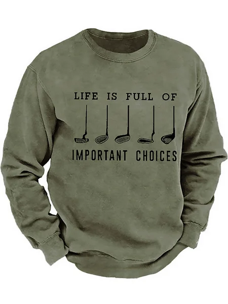 

Life Is Full Of Important Choice Golf Player Sweatshirt, Army green, Hoodies&Sweatshirts