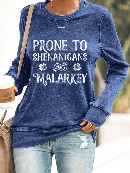 

Women's Prone to Shenanigans and Malarkey Print Casual Sweatshirt, Blue, Hoodies&Sweatshirts