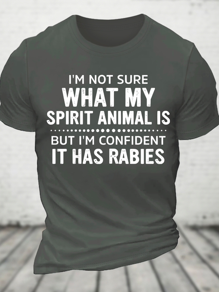 

I'm Not Sure What My Spirit Animal Is But I'm Confident It Has Rabies Cotton T-Shirt, Deep gray, T-shirts