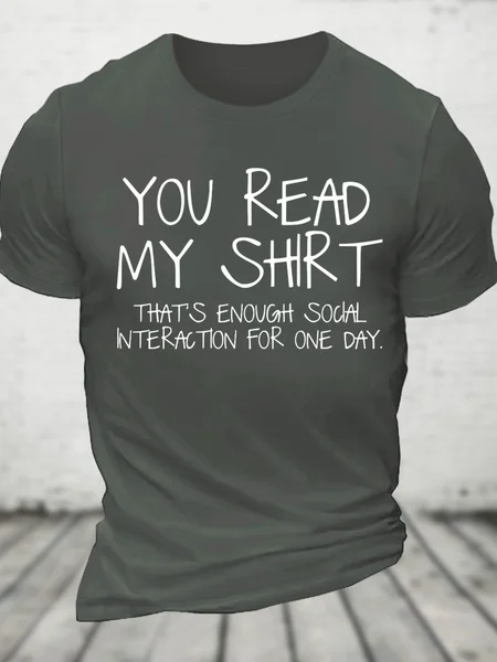 

You Read My Shirt Cotton T-Shirt, Deep gray, T-shirts