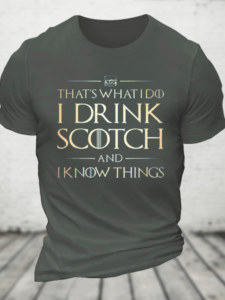 

That's What I Do I Drink Scotch And I Know Things Cotton T-Shirt, Deep gray, T-shirts