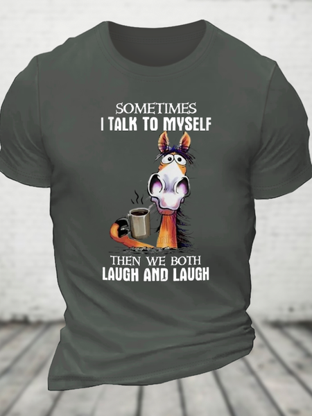 

I Talk To Myself The We Both Laugh And Laugh Cotton T-Shirt, Deep gray, T-shirts