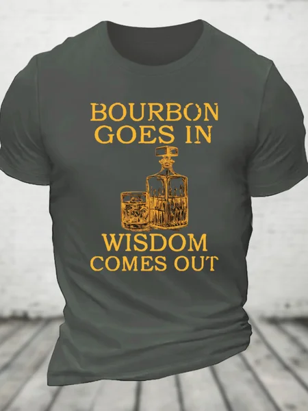 Bourbon Goes In, Wisdom Comes Out Cotton T-Shirt, Deep gray, T-shirts