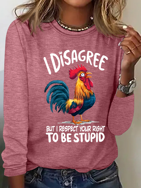 

I Disagree But I Respect Your Right To Be Stupid Casual Long Sleeve Shirt, Watermelon, Long sleeves