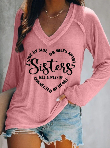 

Sisters Will Always Be Connected By Heart V Neck Loose Casual Text Letters T-Shirt, Pink, Long sleeves