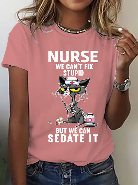 

Cat Nurse We Can't Fix Stupid But We Can Sedate It Cotton T-Shirt, Orange pink, T-shirts