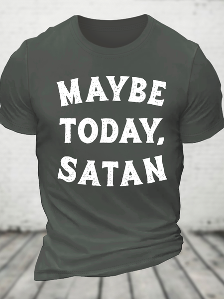 

Maybe Today Satan Funny Cotton T-Shirt, Deep gray, T-shirts