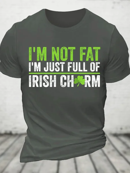 

Not Fat Just Full Of Irish Chrm Funny St. Patrick's Day Cotton T-Shirt, Deep gray, T-shirts