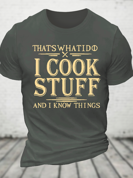That's What I Do I Cook Stuff And I Know Things Cotton T-Shirt, Deep gray, T-shirts