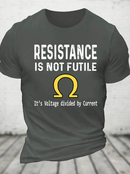 

Ohm's Law Resistance Is Not Futile Cotton T-Shirt, Deep gray, T-shirts