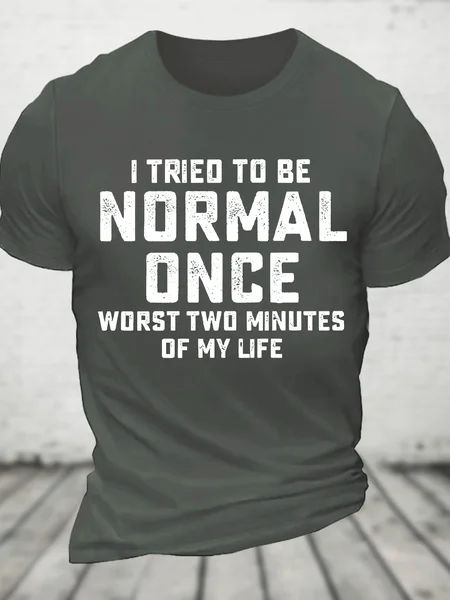 

I Tried Being Normal Once Cotton T-Shirt, Deep gray, T-shirts