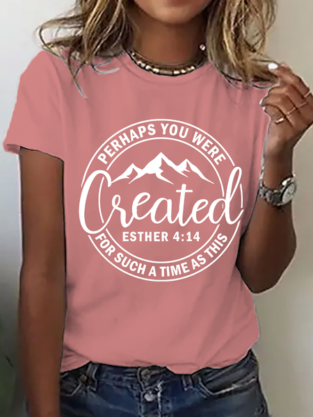 Perhaps You Were Created Cotton T-Shirt, Orange pink, T-shirts