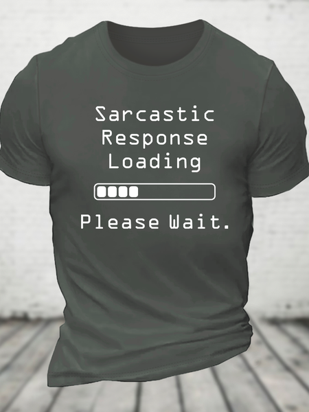 

Funny Word Sarcastic Response Loading Please Wait Cotton T-Shirt, Deep gray, T-shirts