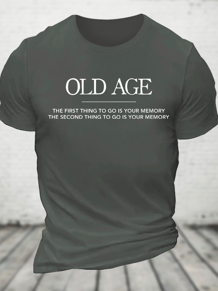 

Old Age - The First Thing To Go Is Your Memory Cotton T-Shirt, Deep gray, T-shirts