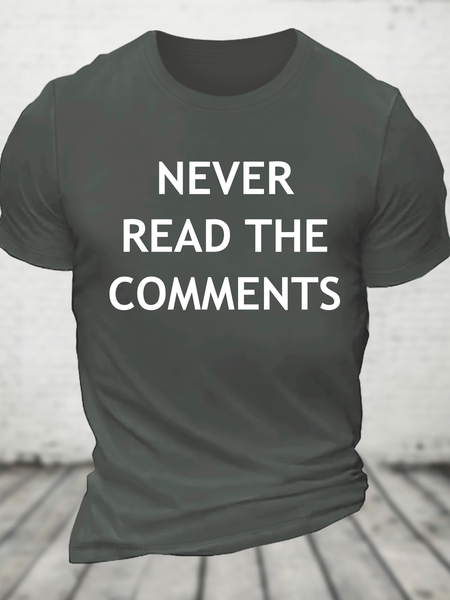

Never Read The Comments Cotton T-Shirt, Deep gray, T-shirts