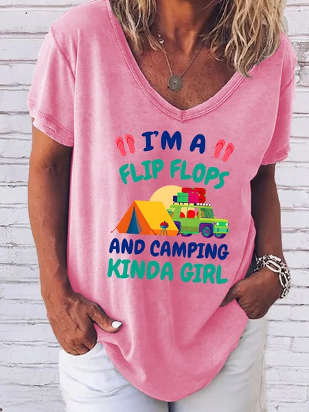 

I'm a Flip Flop and Camping Kinda Gir V Neck Text Letters T-Shirt, Pink, T-shirts