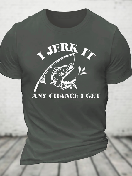 I Jerk It Every Chance I Get, Fishing Cotton T-Shirt, Deep gray, T-shirts