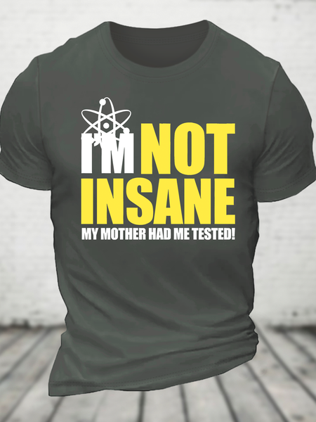 

The Big Bang Theory Inspired I'm Not Insane Cotton T-Shirt, Deep gray, T-shirts