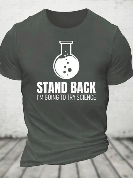 

Stand Back I'm Going To Try Science Cotton T-Shirt, Deep gray, T-shirts
