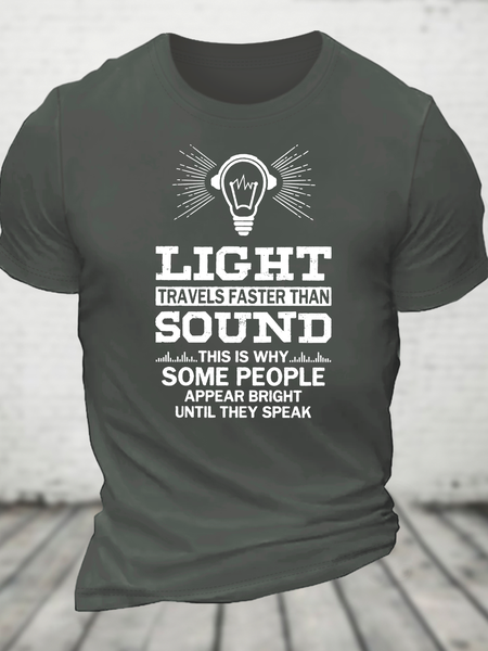 

Light Travels Faster Than Sound Funny Cotton T-Shirt, Deep gray, T-shirts