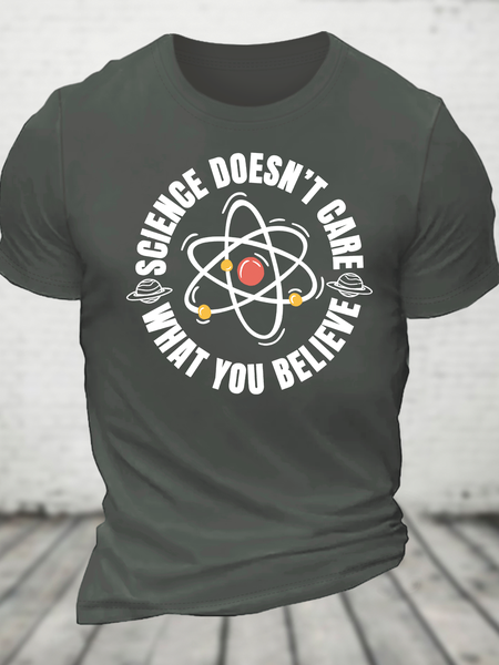 

Science Doesn't Care What You Believe Cotton T-Shirt, Deep gray, T-shirts