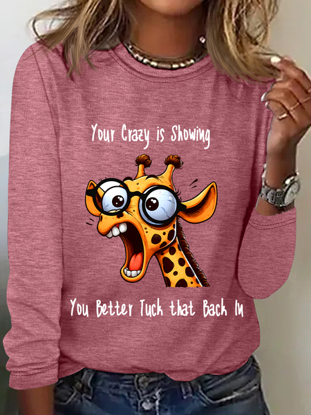 

Your Crazy Is Showing, You Better Tuck That Back In Funny Giraffe Casual Long Sleeve Shirt, Watermelon, Long sleeves