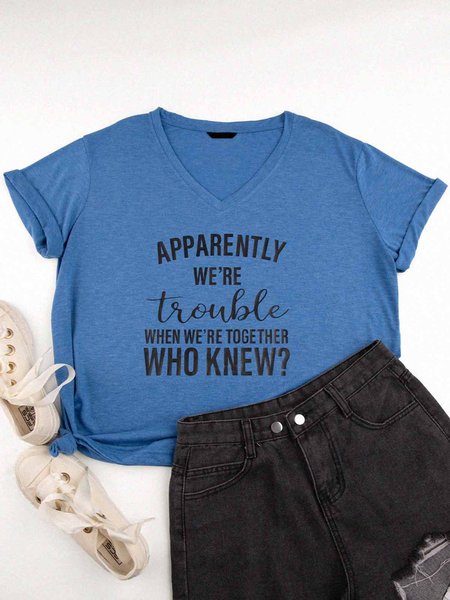

Apparently We're Trouble When We're Together Who Knew Tee, Blue, T-Shirts