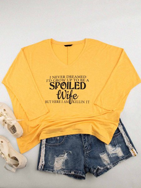 

I Never Dreamed I'd Grow Up To Be A Spoiled Wife Shirt, Yellow, T-Shirts