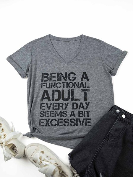 

Being a Functional Adult Every Day Seems a Bit Excessive V-neck T-shirt, Gray, T-Shirts