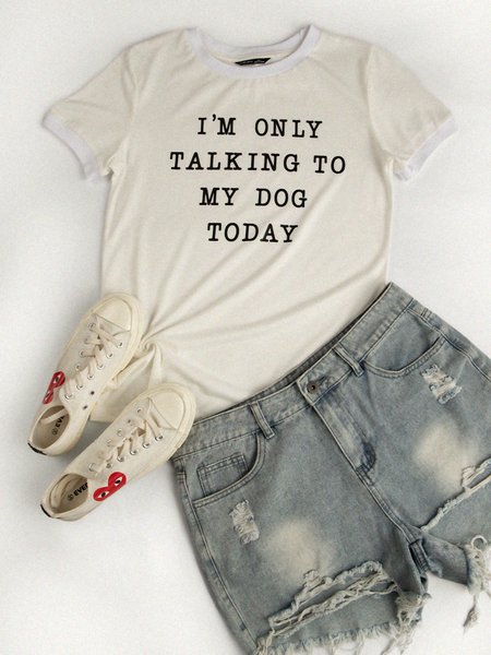

I'm Only Talking To My Dog Today Round neck T-shirt, White, T-Shirts